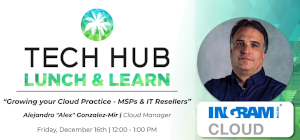 Growing your Cloud Practice - MSPs & IT Resellers (Dec. 16th)