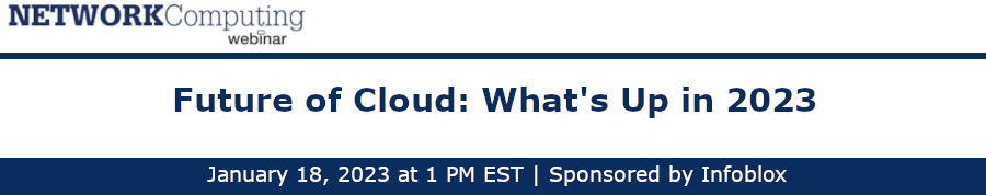 DARKReading: Future of Cloud: What's Up in 2023 (Jan. 18th)