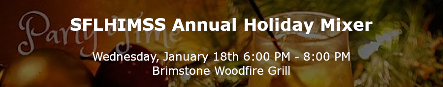 SFLHIMSS Annual Holiday Event (Jan 18th)