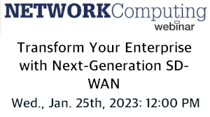 NETWORKComputing: Transform Your Enterprise with Next-Generation SD-WAN (Jan 25th)