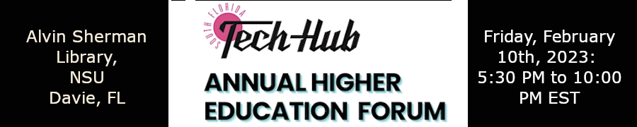 Tech Hub  Higher Education Forum (Feb. 10th)