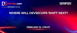 DevOps: Where Will DevSecOps 'Shift' Next (Feb. 15th)
