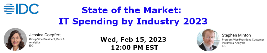 IDC: State of the Market: IT Spending by Industry 2023 (Feb. 15th)