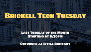 Brickell Tech Tuesday