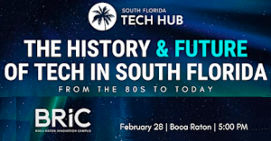The History (& Future) of Tech in South Florida (28th)