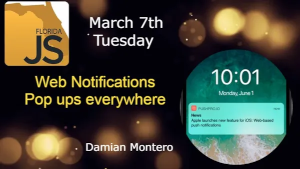 FloridaJS - Web Notification - Pop ups everywhere!