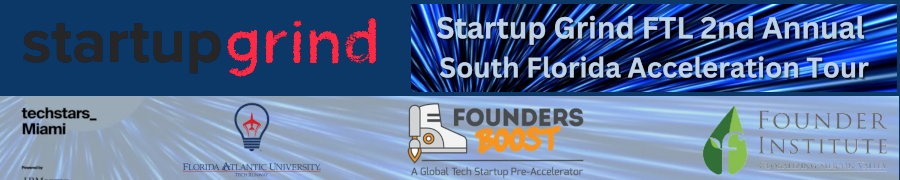 Startup Grind South Florida 2nd Annual Acceleration Tour