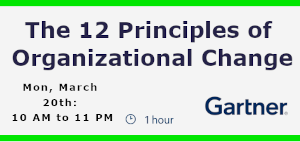 Gartner: The 12 Principles of Organizational Change That Every Leader (March 20th)