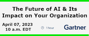Gartner: The Future of AI & Its Impact on Your Organization (April 7th)