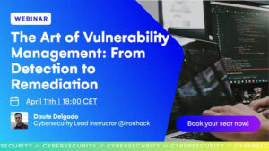 The Art of Vulnerability Management: From Detection to Remediation