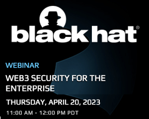 Web3 Security For The Enterprise (April 20th)