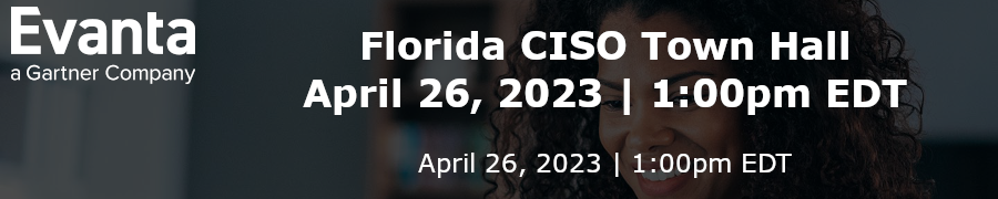 Evanta: Florida CISO Town Hall (April 26th)