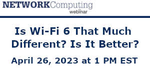 NETWORKComputing: Is Wi-Fi 6 That Much Different? Is It Better? (April 26th)