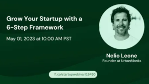 Grow Your Startup with a 6-Step Framework