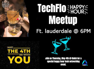 TechFlo Happy Hour Meetup - May the 4th be with you!