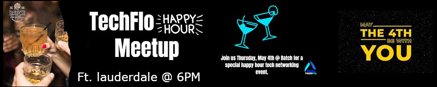 TechFlo Happy Hour Meetup - May the 4th be with you!