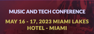 MUSIC AND TECH CONFERENCE (May 16)