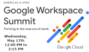 Google Workspace Summit (May 17th)
