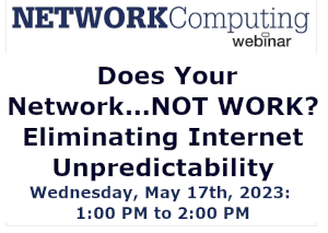 NETWORKComputimg: Does Your Network...NOT WORK? Eliminating Internet Unpredictability in 2023 (May 17th)
