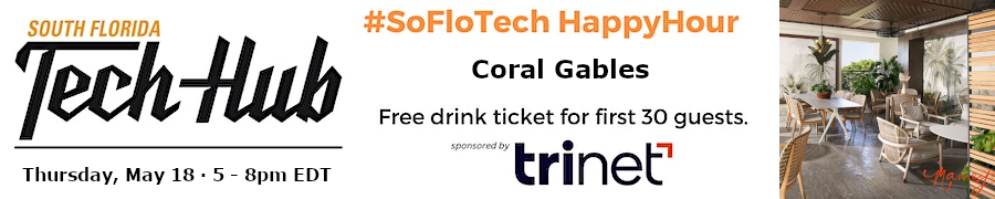 TechHub: #MiamiTech HAPPY HOUR (Coral Gables - May 18th)