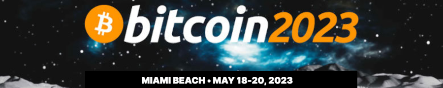 Bitcoin 2020 (Miami Beach, May 18-20)