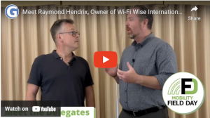 Meet Field Day Delegate - Raymond Hendrix, Owner Of Wi-Fi Wise International
