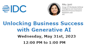 IDC: Unlocking Business Success with Generative AI (May 31st)