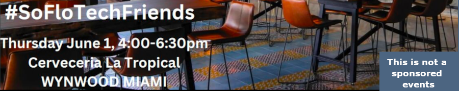 South Florida Tech Friends Quarterly Happy Hour (June 1st)