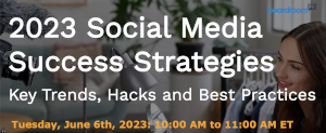 2023 Social Media Success Strategies (June 6th)