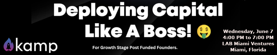 Kamp: Deploying Capital Like A Boss!