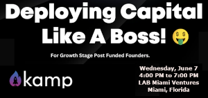 Kamp: Deploying Capital Like A Boss!