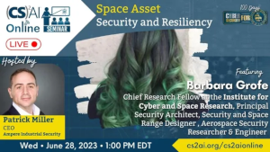 (CS)2 AI Online Seminar: Space Asset Security and Resiliency
