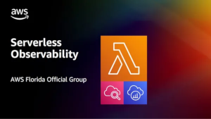 Observability for Serverless Applications on AWS