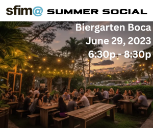 SFIMA Social Gathering at Biergarten Boca (June 29th)