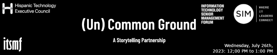 (Un)Common Ground: Storytelling Partnership with HITEC, ITSMF & SIM