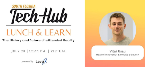 SFTH: Lunch & Learn: The History Future of eXtended Reality (July 28th)