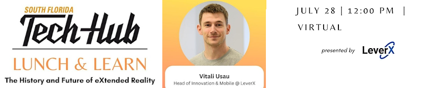 SFTH: Lunch & Learn: The History Future of eXtended Reality (July 28th)