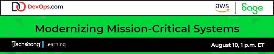 DevOps: Modernize Mission-Critical Systems (Aug. 10th)