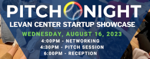 Pitch Night: Levan Center Startup Showcase (Aug. 16th)