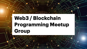 Web3 Programming Meetup (Downtown Miami MDC)