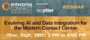 Informa: Evolving AI and Data Integration for the Modern Contact Center (Sept. 28th)