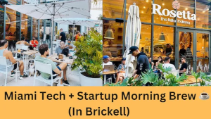 Miami Tech + Startup Morning Brew (In Brickell)