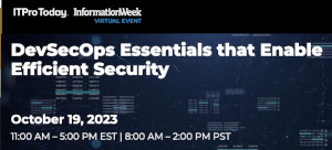ITProToday: DevSecOps Essentials that Enable Efficient Security (Oct. 19th)