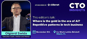 CTO Insights Miami - Where is the gold in the era of AI?