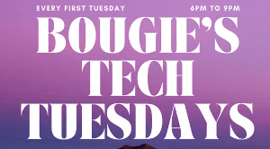 Bougie's Tech Tuesdays