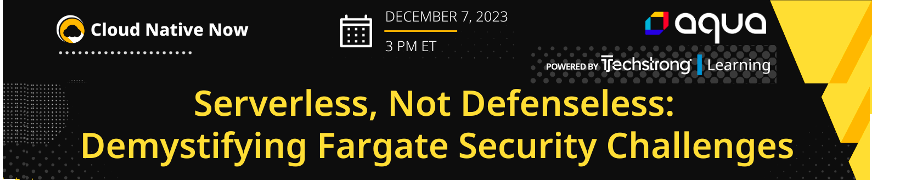 Serverless, Not Defenseless: Demystifying Fargate Security Challenges (Dec. 7th)