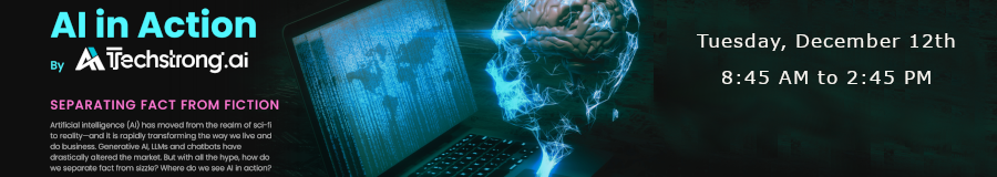 TechStrong.ai: AI in Action -Sepataing Fact from Fiction (Dec. 12th)