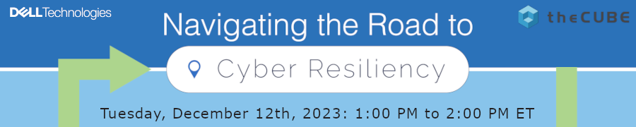 TheCUBE: Cyber Resiliency Summit (Dec. 12th)