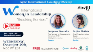 International Women in Leadership 'Breaking Barriers' Live Podcast (Dec. 20th)