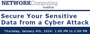 NETWORKComputing: Secure Your Sensitive Data from a Cyber Attack (Jan 4th)